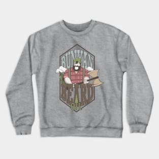 Paul Bunyan's Beard Oil Crewneck Sweatshirt